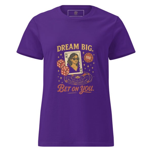 Dream Big & bet on you!! 9 womens basic softstyle t shirt purple front 682911301e5b5