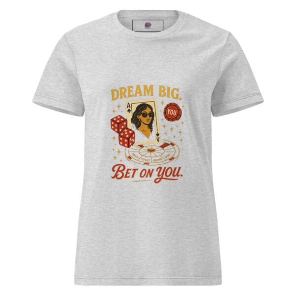 Dream Big & bet on you!! 17 womens basic softstyle t shirt rs sport grey front 6829113022284