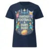 Fantasy Football & Fairy Dust women’s Navy t-shirt with fairies